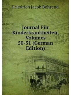 Journal Fur Kinderkrankheiten, Volume