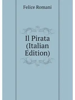 Il Pirata (Italian Edition)