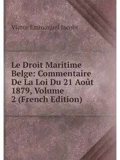 Le Droit Maritime Belge Commentaire