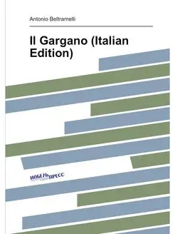 Il Gargano (Italian Edition)