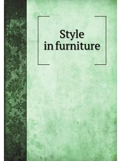 Style in furniture