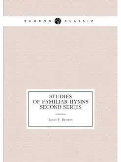 Studies Of Familiar Hymns Second Series