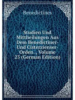 Studien Und Mittheilungen Aus Dem Ben