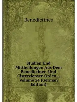 Studien Und Mittheilungen Aus Dem Ben