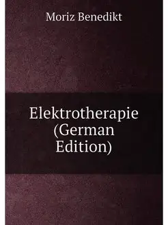 Elektrotherapie (German Edition)