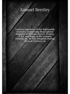 Literary Anecdotes of the Eighteenth