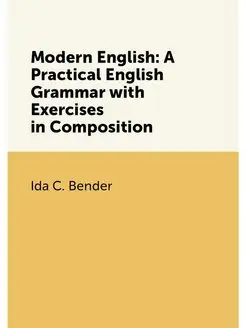 Modern English A Practical English Grammar with Exe