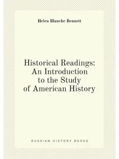 Historical Readings An Introduction to the Study of