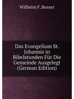 Das Evangelium St. Johannis in Bibels