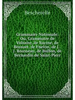 Grammaire Nationale Ou, Grammaire de