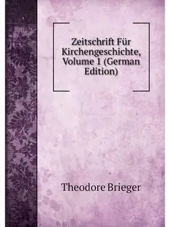 Zeitschrift Fur Kirchengeschichte, Vo