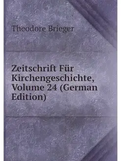 Zeitschrift Fur Kirchengeschichte, Vo