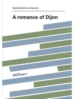 A romance of Dijon