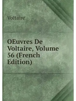 OEuvres De Voltaire, Volume 56 (Frenc