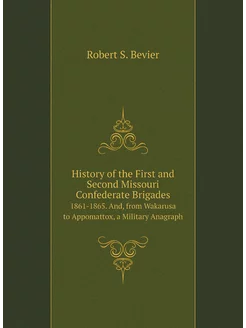 History of the First and Second Missouri Confederate