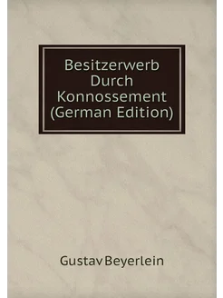 Besitzerwerb Durch Konnossement (German Edition)