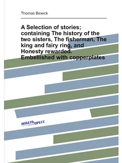 A Selection of stories containing The history of th