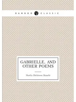 Gabrielle, and other poems