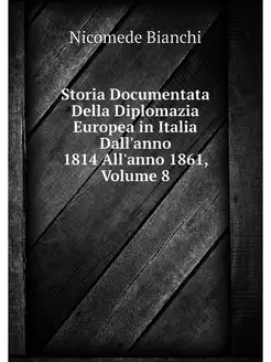 Storia Documentata Della Diplomazia E