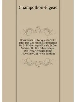 Documents Historiques Inedits Tires