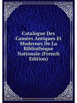 Catalogue Des Camees Antiques Et Mode