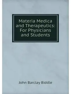 Materia Medica and Therapeutics For