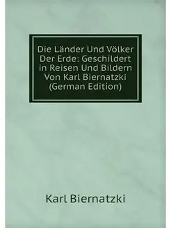 Die Lander Und Volker Der Erde Gesch