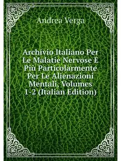 Archivio Italiano Per Le Malatie Nerv