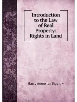 Introduction to the Law of Real Prope