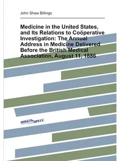 Medicine in the United States, and Its Relations to