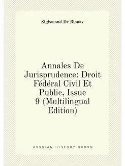 Annales De Jurisprudence Droit Fédéral Civil Et Pub