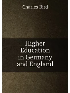 Higher Education in Germany and England