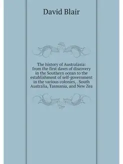 The history of Australasia from the