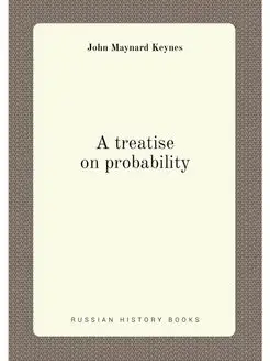 A treatise on probability