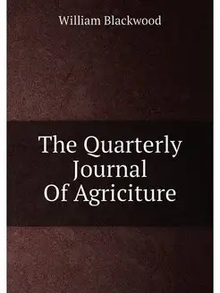 The Quarterly Journal Of Agriciture