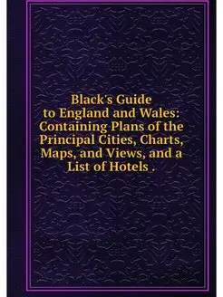 Black's Guide to England and Wales C