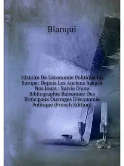 Histoire De L'economie Politique En E