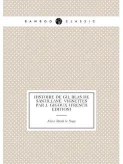 Histoire De Gil Blas De Santillane. V