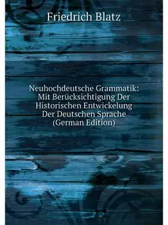 Neuhochdeutsche Grammatik Mit Beruck