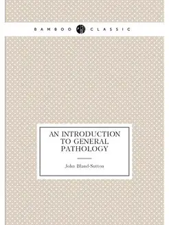 An Introduction to General Pathology