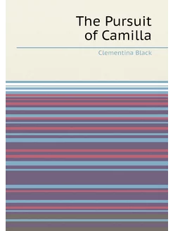 The Pursuit of Camilla