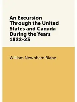 An Excursion Through the United States and Canada Du