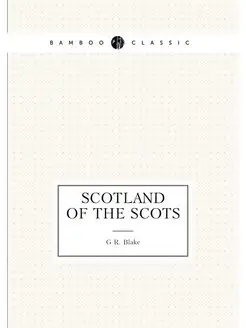 Scotland of the Scots