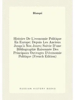 Histoire De L'economie Politique En Europe Depuis L