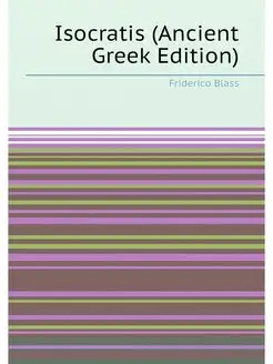 Isocratis (Ancient Greek Edition)