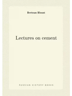 Lectures on cement