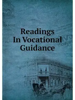 Readings In Vocational Guidance