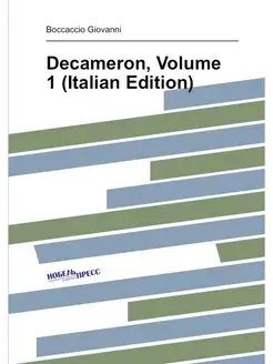 Decameron, Volume 1 (Italian Edition)