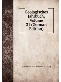 Geologisches Jahrbuch, Volume 21 (Ger