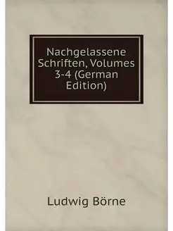 Nachgelassene Schriften, Volumes 3-4